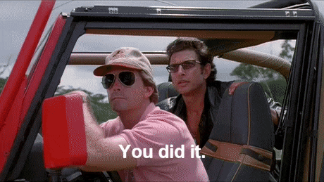 you did it